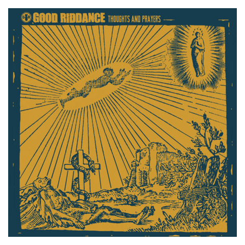 goodriddance santa cruz punkrock thoughts and prayers good riddance GIF