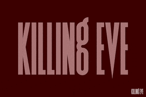 Killing Eve Title Card GIF by BBC America