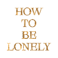 How To Be Lonely Sticker by Rita Ora