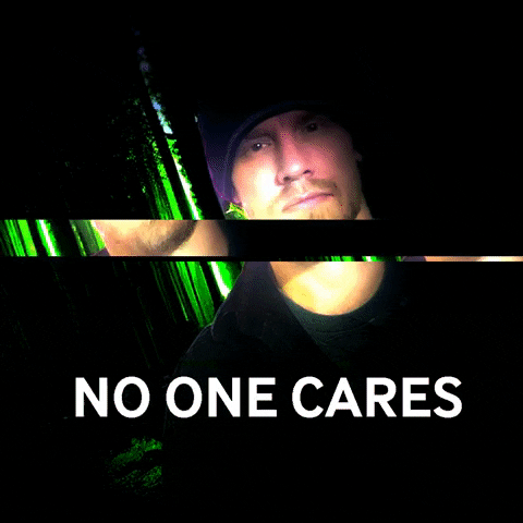 Noonecares GIF