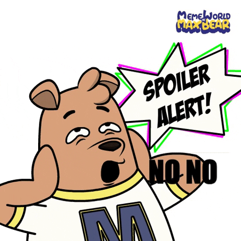 I Dont Want To Know Spoiler Alert GIF by Meme World of Max Bear