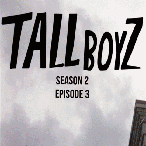 TallBoyz sketch comedy 203 tallboyz vance banzo GIF