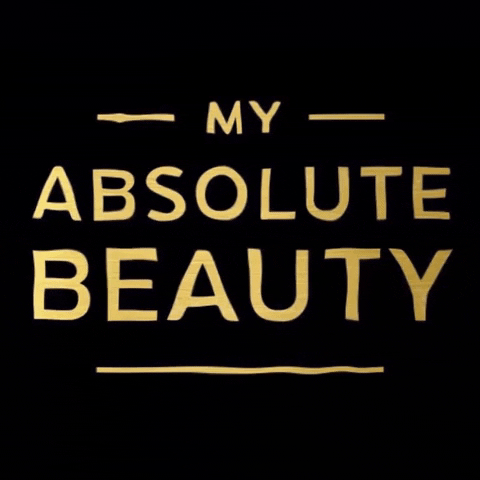 My Absolute Beauty GIF