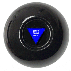 Image result for too early to tell magic eightball gif