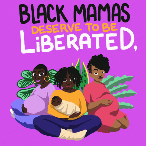 Black mamas deserve to be liberated