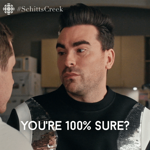 Are You Sure Schitts Creek GIF by CBC