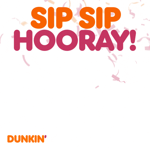 Sponsored gif. Three iced coffees from Dunkin’ Donuts jump into the air while orange and pink confetti rains down. Text reads, “Sip, sip hooray!”