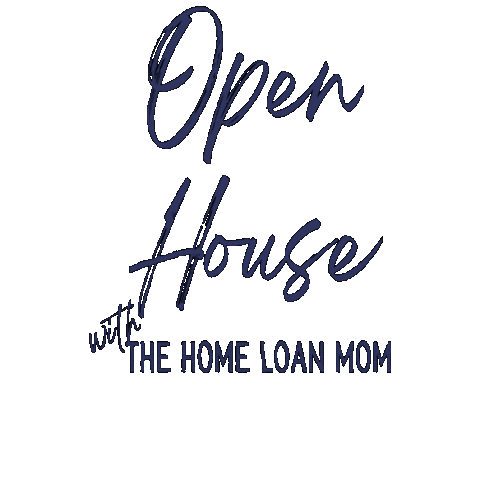 Open House Sticker by The Home Loan Mom