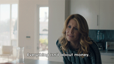 Money Isnt Everything GIFs - Get the best GIF on GIPHY