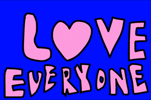 Love Everyone GIF