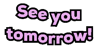 See You Tomorrow Sticker by GIPHY Text for iOS & Android | GIPHY