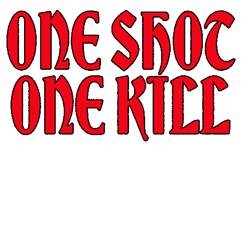 Oneshotonekill Sticker