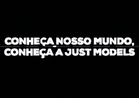 JUST MODELS BRASIL GIF
