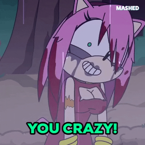 Youre Crazy Amy Rose GIF by Mashed