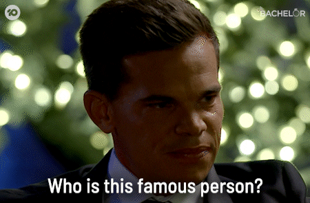 Who Is He Famous People GIF by The Bachelor Australia by thebachelorau