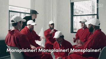 Mansplaining Mansplainer GIF by Scary Mommy