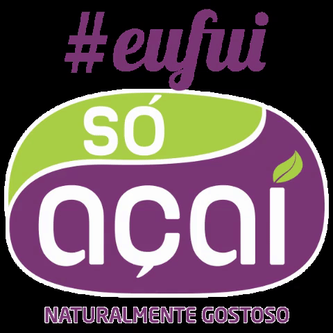 soacai #eufuisoacai GIF by Só Açaí