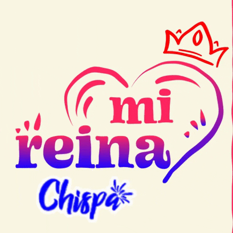 Love You Queen GIF by Chispa App