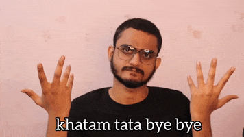 Bye Bye Khatam GIF by Aniket Mishra