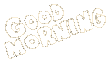 Good Morning Sticker