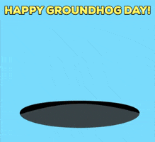 Groundhog Day GIF