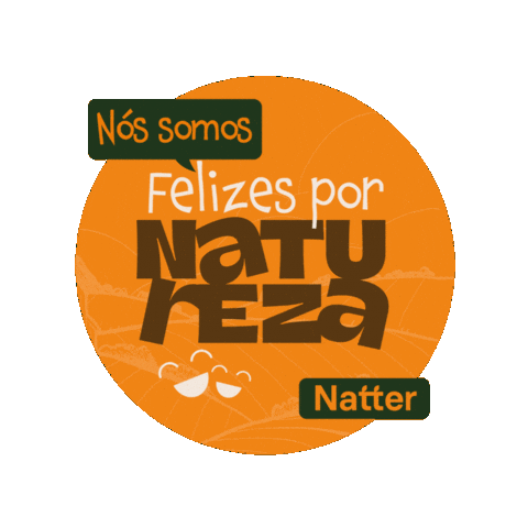 Felizespornatureza Sticker by Natter Agro