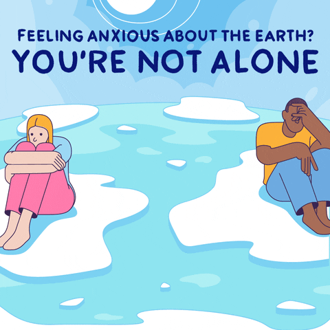 Feeling anxious about the earth? You're not alone. Talk to someone.