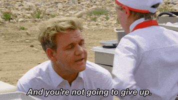 you're not going to give up gordon ramsay GIF by MasterChef Junior