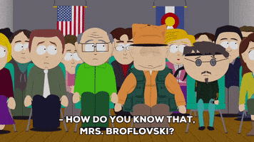 how do you know? whatever GIF by South Park 