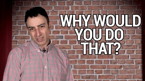 Blame Why Would You Do That GIF by Eric Jennifer