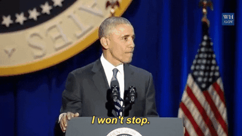 won't stop barack obama GIF by Obama