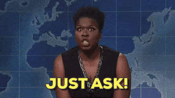 just ask leslie jones GIF by Saturday Night Live