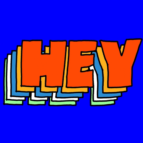 Text gif. Text of different colors are laid on top of each other to create a 3D effect. They all flash different colors of red, blue, white, and yellow. Text, “Hey.”