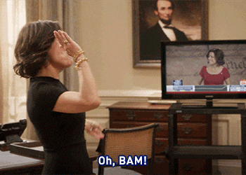 Julia Louis-Dreyfus talking in the oval office, caption reads, 'Oh, Bam! I should be President or something.'