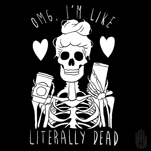 Cartoon gif. With hearts on either side of her head, a chattering skeleton with a feminine hairstyle holds a cup of coffee in one hand and a smartphone in the other. Text, "OMG, I'm like literally dead."