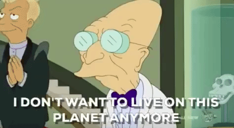  futurama depressed professor farnsworth i dont want to live on this planet anymore GIF