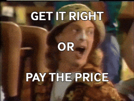 Get It Right Or Pay The Price GIFs - Get the best GIF on GIPHY