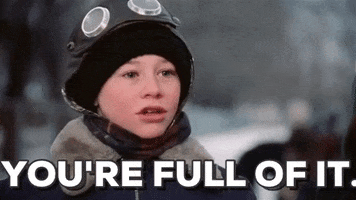 your full of it a christmas story GIF