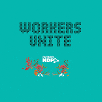 Labour Union GIF by Ontario's New Democrats