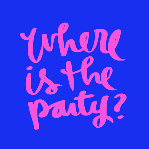 Text gif. With a colorful strobing effect reads the text, “Where is the party?”