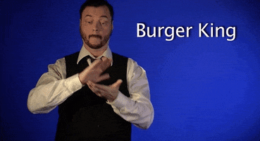 burger king asl GIF by Sign with Robert
