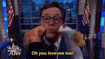 oh you love me too stephen colbert GIF by The Late Show With Stephen Colbert