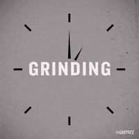 grinding 24/7 GIF by GaryVee