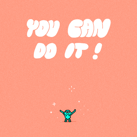 you got this do it GIF by GIPHY Studios Originals