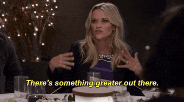 Reese Witherspoon Theres Something Greater Out There GIF by Chelsea Handler