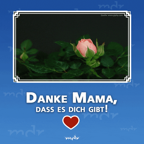Liebe Mama GIF by Mitteldeutscher Rundfunk