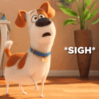 Tuesday Sigh GIF by The Secret Life Of Pets