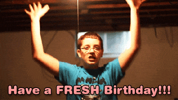 Video gif. A tween is raising his hands to the roof and the text under reads, "Have a FRESH birthday!"