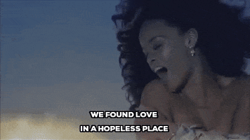 we found love in a hopeless place GIF by Rihanna