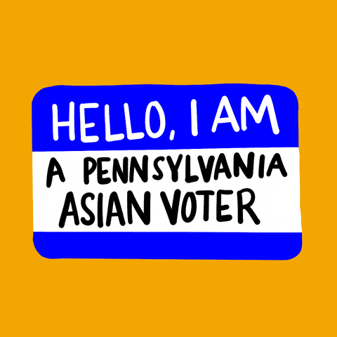 Hello, I am a Pennsylvania Asian Voter